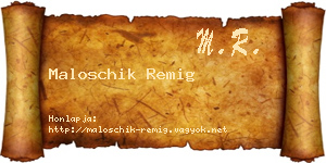 Maloschik Remig névjegykártya